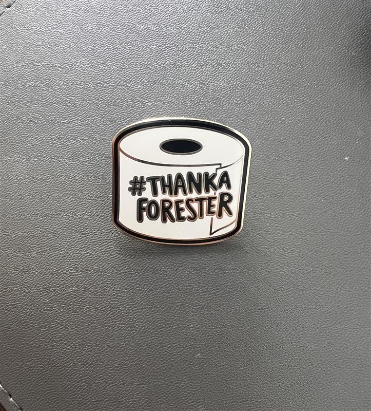 #ThankAForester Toilet Paper Pin