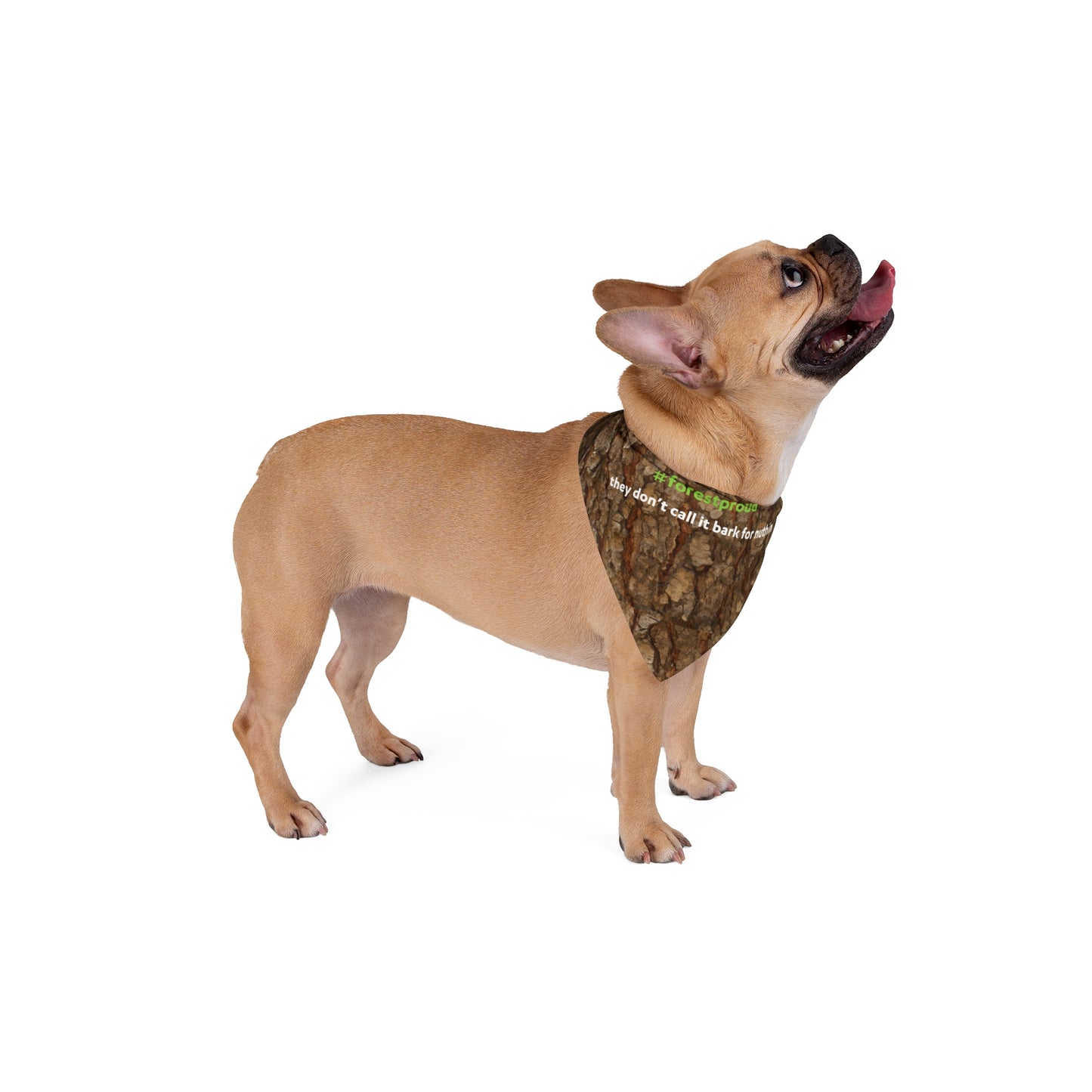 Bark if you're #forestproud Bandana