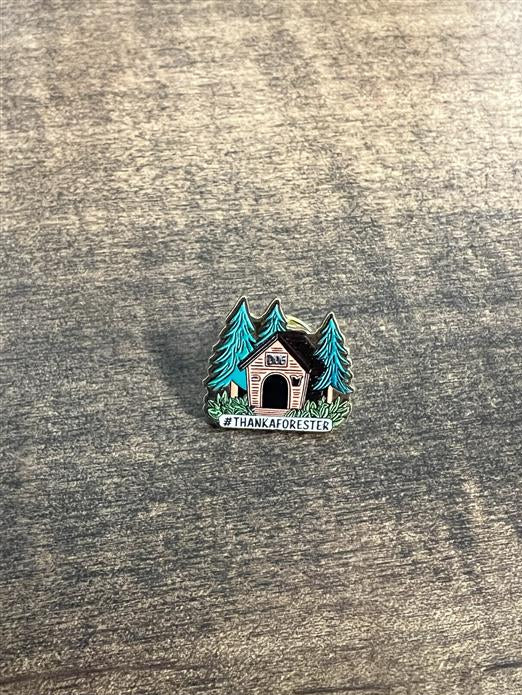 Dog House #ThankAForester Pin