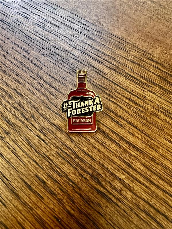Bourbon #ThankAForester Pin