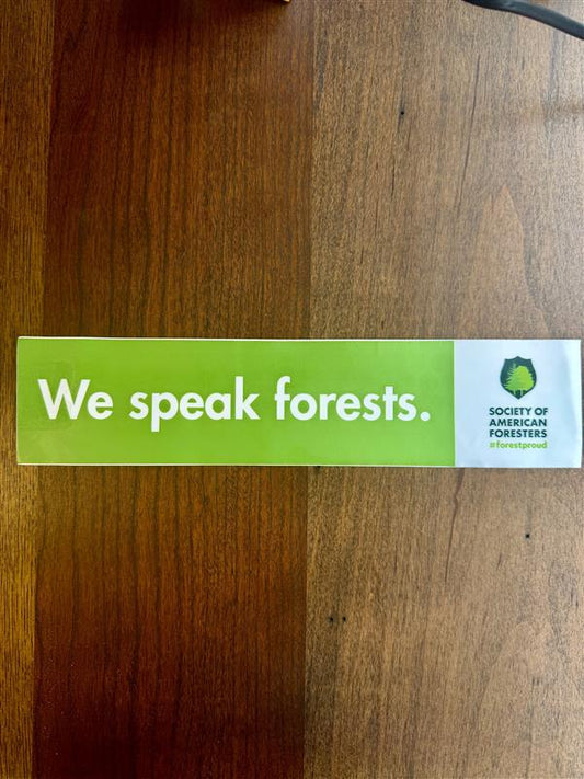 We Speak Forests Bumper Sticker