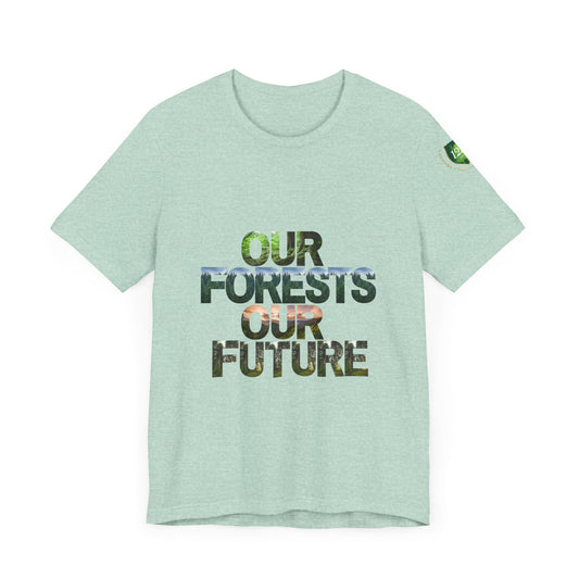 Our Forests Our Future 125th T-Shirt